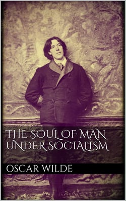 The Soul of Man under Socialism