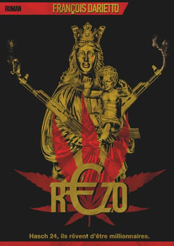 Rezo - Hasch 24, ils rêvent d'être millionnaires