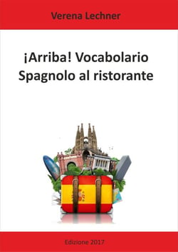 ¡Arriba! Vocabolario - Spagnolo al ristorante