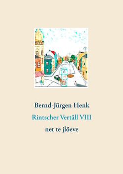 Rintscher Vertäll VIII - net te jlöeve