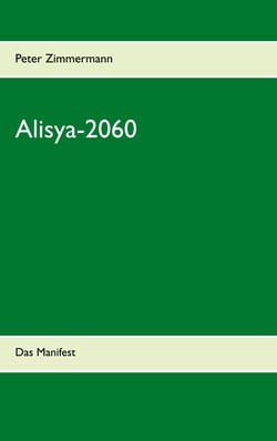Alisya-2060 - Das Manifest