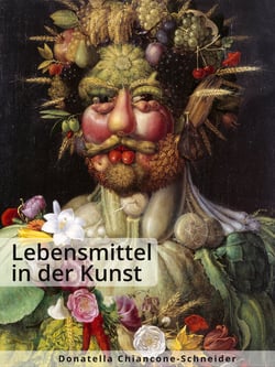 Lebensmittel in der Kunst - Das Auge isst mit