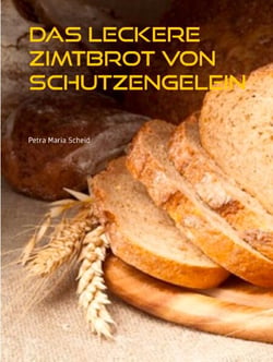 Das leckere Zimtbrot von Schutzengelein - Brot selbst backen - Geheimrezept - www.schutzengelein.de