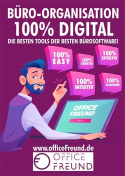 Büro-Organisation 100% digital - OfficeFreund - die besten Tools der besten Bürosoftware
