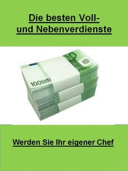 Die besten Voll-und Nebenverdienste - Werden Sie Ihr eigener Chef - Klasse Sachen zum Kasse machen