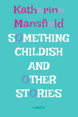 Something Childish - and other stories