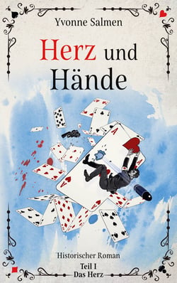 Herz und Hände - 1. Teil: Das Herz