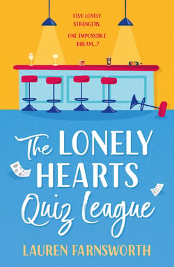 The Lonely Hearts' Quiz League - The MOST uplifting, feel-good read about friendship to curl up with