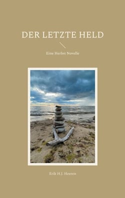 Der letzte Held - Eine Herbst Novelle