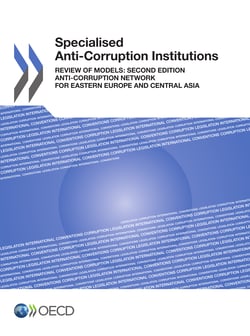Specialised Anti-Corruption Institutions - Review of Models: Second Edition