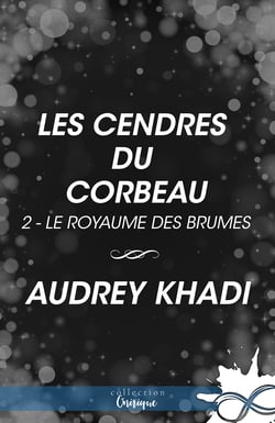 Les cendres du corbeau - Le royaume des Brumes, T2
