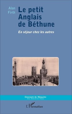 Le petit Anglais de Béthune - En séjour chez les autres