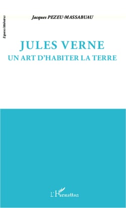 Jules Verne - Un art d'habiter la terre