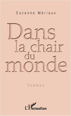 Dans la chair du monde - Poèmes