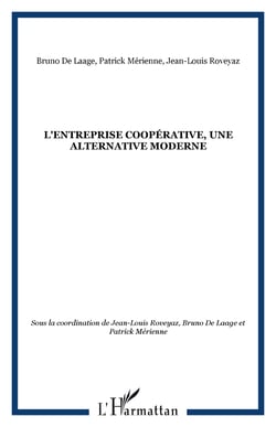 L'entreprise coopérative, une alternative moderne