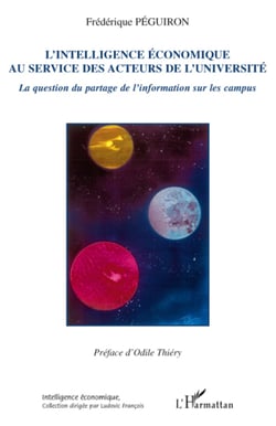 L'intelligence économique au service des acteurs de l'université - La question du partage de l'information sur les campus