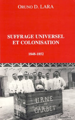 Suffrage universel et colonisation - 1848-1852