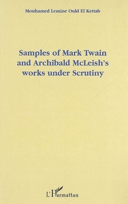 Samples of Mark Twain and Archibald McLeish's works under Scrutiny