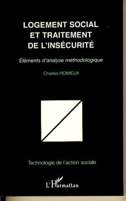 Logement social et traitement de l'insécurité - Eléments d'analyse méthodologique