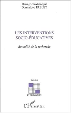 LES INTERVENTIONS SOCIO-ÉDUCATIVES - Actualité de la recherche