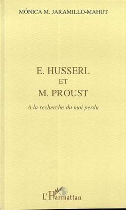 Husserl et M. Proust - A la recherche du moi perdu