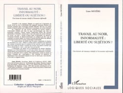 TRAVAIL AU NOIR, INFORMALITE : LIBERTE OU SUJETION ? - Une lecture de travaux relatifs à l'économie informelle