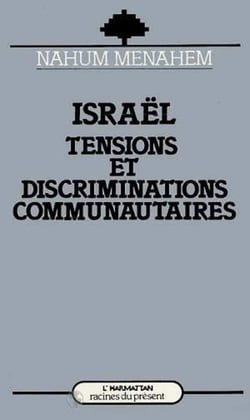 Israël - Tensions et discriminations communautaires