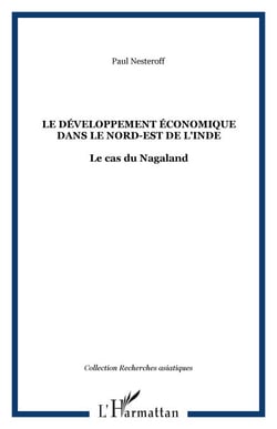 Le développement économique dans le Nord-Est de l'Inde - Le cas du Nagaland
