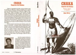Chaka Empereur des Zoulous - Histoire, mythes et légendes