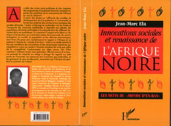 Innovations sociales et renaissance de l'Afrique Noire - Les défis du "monde d'en-bas"