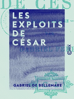 Les Exploits de César - Roman parisien