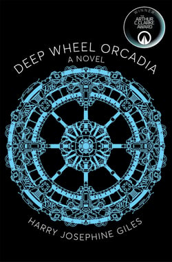 Deep Wheel Orcadia - Winner of the 2022 Arthur C Clarke Award