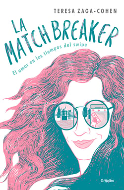La Matchbreaker - El amor en los tiempos del swipe