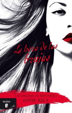 La hora de las brujas (Las Brujas de Mayfair 1) - Las brujas de Mayfair I