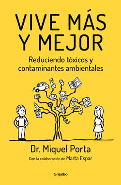 Vive más y mejor - Reduciendo tóxicos y contaminantes ambientales