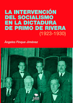 La intervención del socialismo en la dictadura de Primo de Rivera (1923-1930)