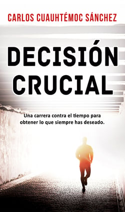 Decisión crucial - Una carrera contra el tiempo para obtener lo que siempre has deseado