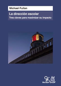La dirección escolar - Tres claves para maximizar su impacto