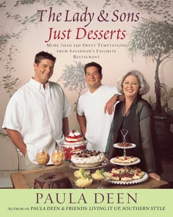 The Lady &amp; Sons Just Desserts - More than 120 Sweet Temptations from Savannah's Favorite Restaurant