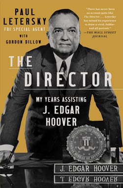 The Director - My Years Assisting J. Edgar Hoover