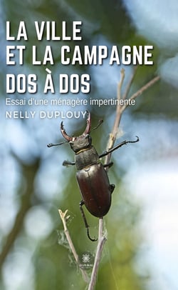 La ville et la campagne dos à dos - Essai d’une ménagère impertinente