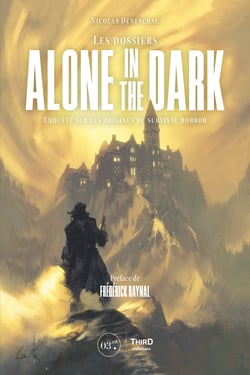 Les Dossiers Alone in the Dark - Enquête sur les origines du survival horror