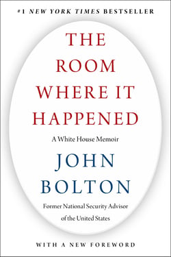 The Room Where It Happened - A White House Memoir