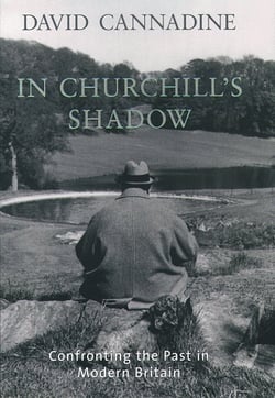 In Churchill's Shadow - Confronting the Past in Modern Britain