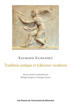 Tradition antique et tolérance moderne - Textes choisis et présentés par Philippe Despoix et Georges Leroux