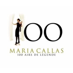 Maria callas : 100 airs de légende