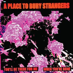 You'll Be There For Me - When You Are Gone - édition limitée colorée