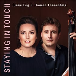 Staying in Touch - Sinne Eeg & Thomas Fonnesbaek