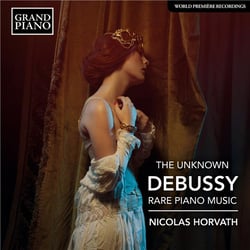 The unknown Debussy - rare piano music