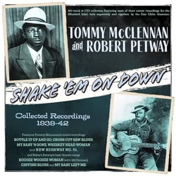Shake 'Em On Down - Collected Recordings 1939-42
